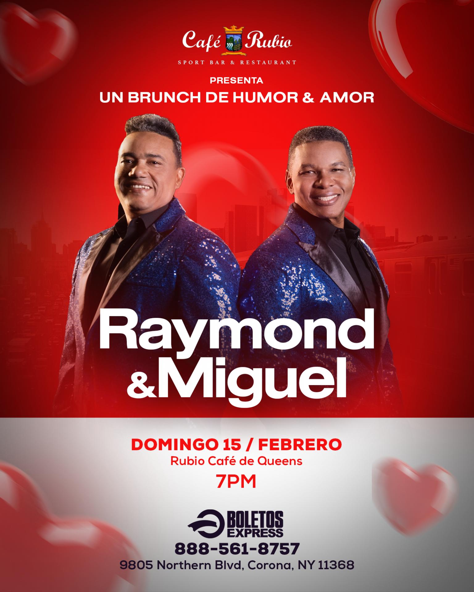 Buy tickets for Raymond & Miguel “ Los Reyes Del Humor” Raymond & Miguel “ Los Reyes Del Humor”