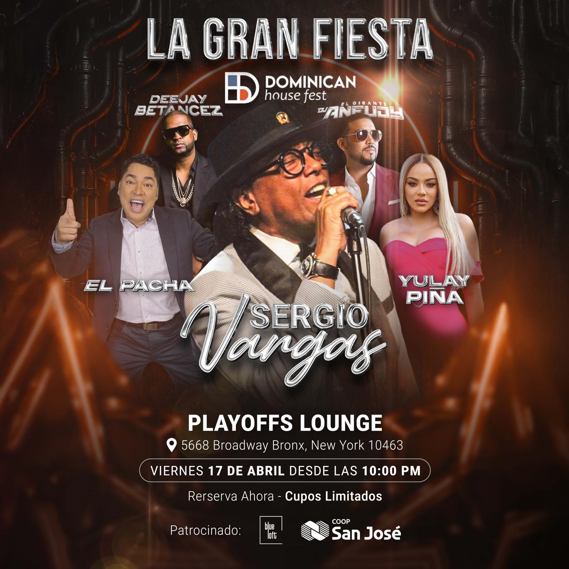  SERGIO VARGAS Y ORQUESTA | DJ ANEUDY <br> LA GRAN FIESTA 